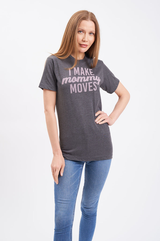 Graphic women’s t-shirt with printed “I Make Mommy Moves” lettering.