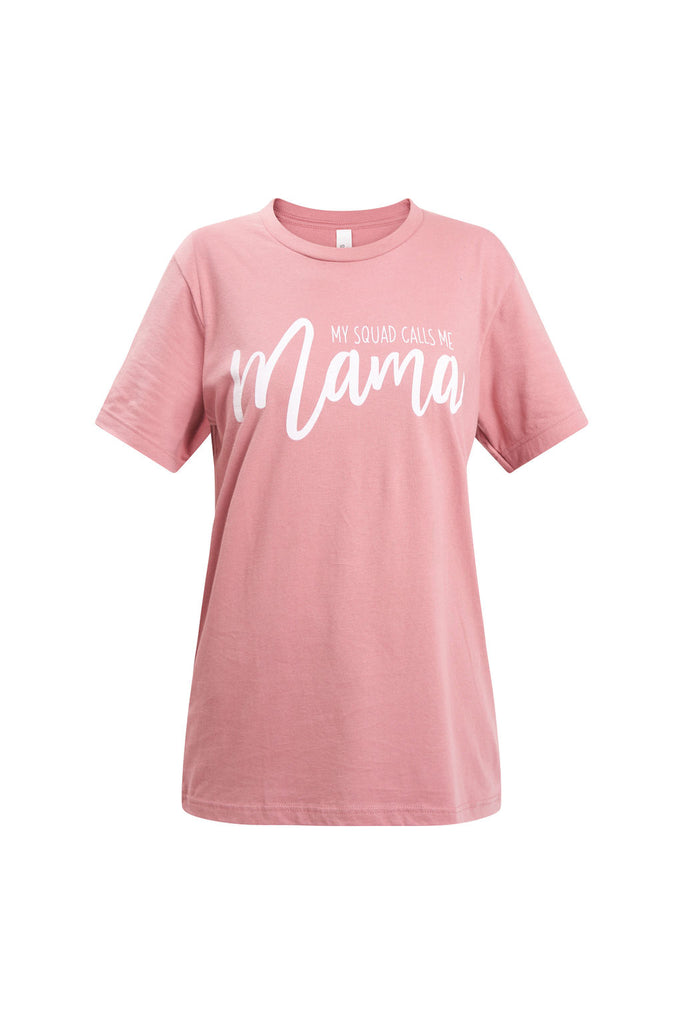 Graphic women’s t-shirt with printed “My Squad Calls Me Mama” lettering.