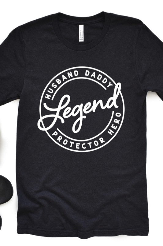 Graphic women’s t-shirt with printed “Husband, Daddy, Protector, Hero and Legend” lettering.